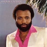 Andra&eacute; Crouch - Don't Give Up