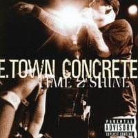 E-Town Concrete - Time 2 Shine