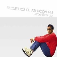 Jorge Ben - Recuerdos de Asunci&oacute;n 443
