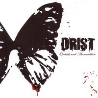Drist - Orchids and Ammunition