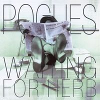 The Pogues - Waiting for Herb