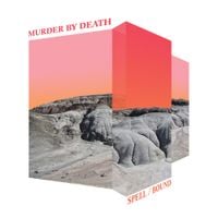Murder by Death - Spell/Bound