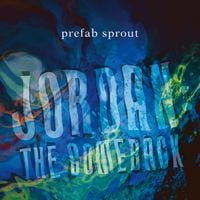 Prefab Sprout - Jordan: The Comeback