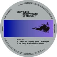 Loxy & Ink - Spray Trains Of Thought