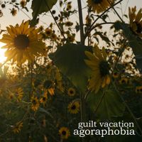 Guilt Vacation - Agoraphobia