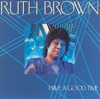 Ruth Brown - Have a Good Time