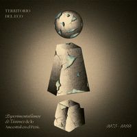 Various Artists - Territorio del eco: Experimentalismos y visiones de lo ancestral en el Per&uacute; (1975​-​1989)