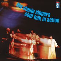 The Staple Singers - Soul Folk in Action