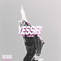 Rarin - YESSIR!