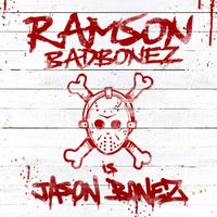 Ramson Badbonez - Jason Bonez