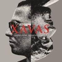 Xavas - Gespaltene Pers&ouml;nlichkeit