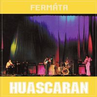 Fermáta - Huascaran