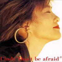 Cindy - Don't Be Afraid
