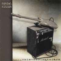 Serial Killer - Volevosologiocare
