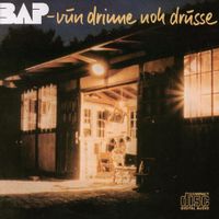 Bap - Vun drinne noh drusse