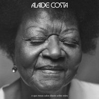 Ala&iacute;de Costa - O Que Meus Calos Dizem Sobre Mim