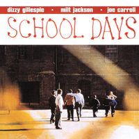 Dizzy Gillespie - School Days