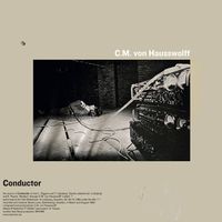 Carl Michael Von Hausswolff - Conductor / Life and Death of Pboc