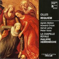 La Chapelle Royale / Philippe Herreweghe / Agn&egrave;s Mellon / Howard Crook / Herv&eacute; Lamy / Peter Kooy - Requiem