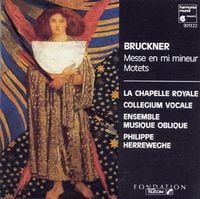 Ensemble Musique Oblique / La Chapelle Royale / Collegium Vocale Gent / Philippe Herreweghe - Messe en mi mineur; Motets