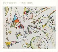 Marco Bellafiore - Forme e Racconti