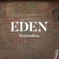 Fivetwofive. - Eden