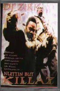DJ Zirk - Nuttin But Killaz