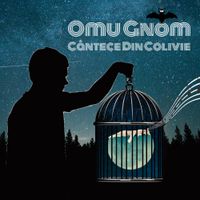 Omu Gnom - C&acirc;ntece Din Colivie