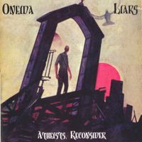 Oneida - Atheists, Reconsider