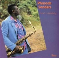 Pharoah Sanders - Heart Is a Melody