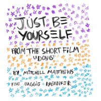 Mitchell Matthews - Just Be Yourself (from the short film "Doug")