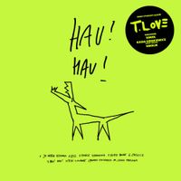 T.Love - Hau! Hau!