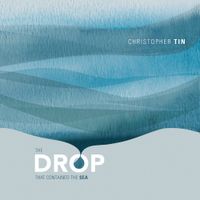 Christopher Tin & Royal Philharmonic Orchestra - The Drop That Contained the Sea