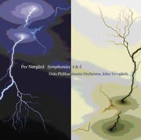 Oslo Philharmonic Orchestra / John Storg&aring;rds - Per N&oslash;rg&aring;rd: Symphonies 4 & 5