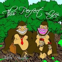 Charles Hamilton - This Perfect Life