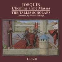 The Tallis Scholars / Peter Phillips - L'homme arm&eacute; Masses