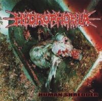 Hydrophobia - Human Shredder