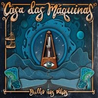 Casa Das M&aacute;quinas - Brilho nos Olhos