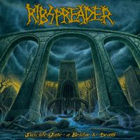 Ribspreader - Suicide Gate - A Bridge to Death