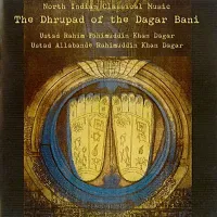 Ustad Rahim Fahimuddin Khan Dagar / Ustad Allabande Rahimuddin Khan Dagar - The Dhrupad of the Dagar Bani