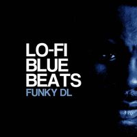 Funky DL - Lo​-​Fi Blue Beats