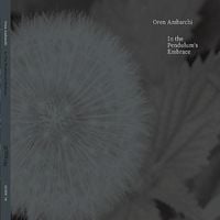 Oren Ambarchi - In the Pendulum's Embrace