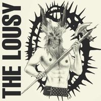 The Lousy - Shut Up I'm Talking