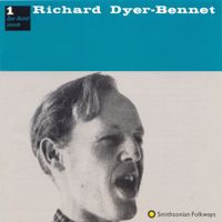 Richard Dyer-Bennet - Richard Dyer-Bennet