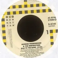 George Thorogood & The Destroyers - Bad to the Bone