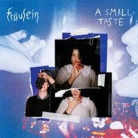 Fra&uuml;lein - A Small Taste