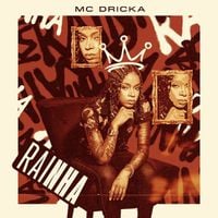 Mc Dricka - Rainha