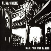 Alina Simone - Make Your Own Danger