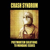 Crash Syndrom - Postmortem Solutions to Mundane Issues (Tape Version)