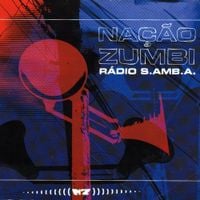 Na&ccedil;&atilde;o Zumbi - R&aacute;dio S.Amb.A.